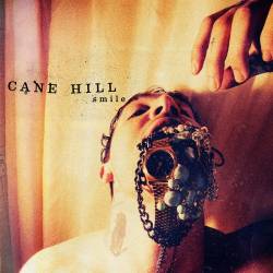 Cane Hill : Smile